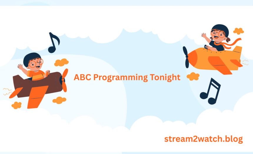 ABC Programming Tonight