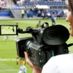media streams soccer