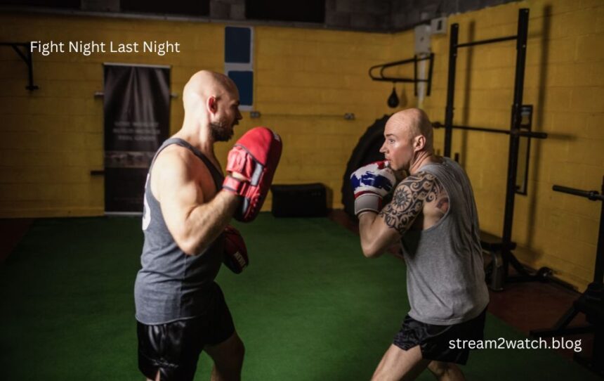 fight night last night