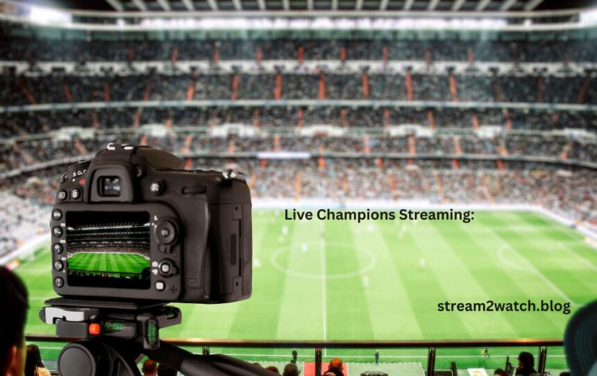 live champions streaming