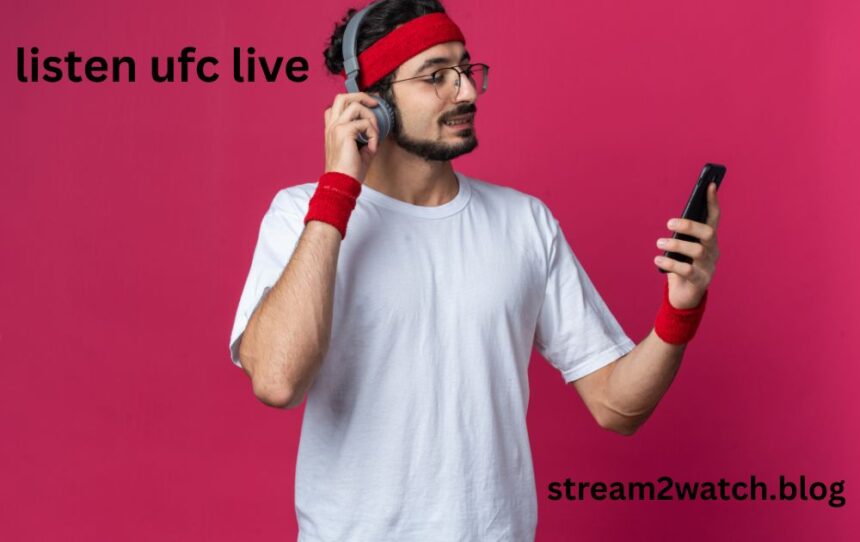 listen ufc live