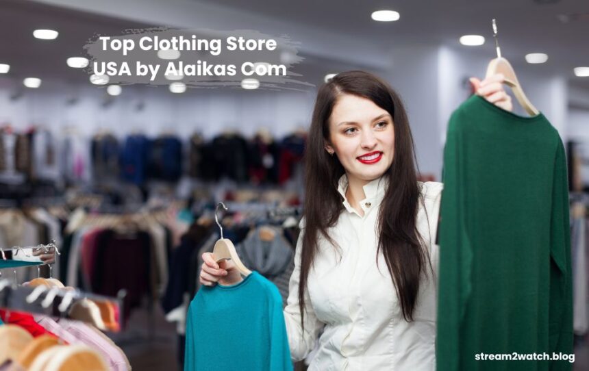 top clothing store usa by alaikas com