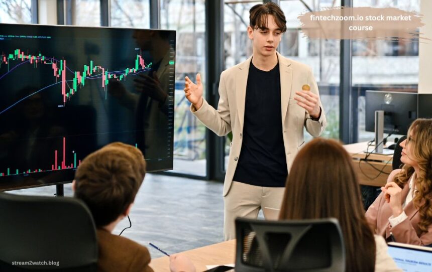 fintechzoom.io stock market course